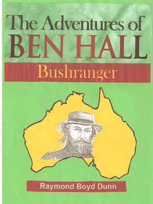 cover image of The Adventures of Ben Hall, Bushranger